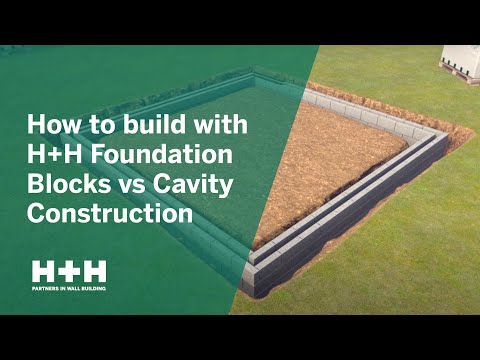 How to build with H+H Foundation Blocks vs Cavity Construction