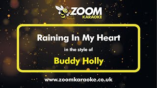 Buddy Holly - Raining In My Heart - Karaoke Version from Zoom Karaoke