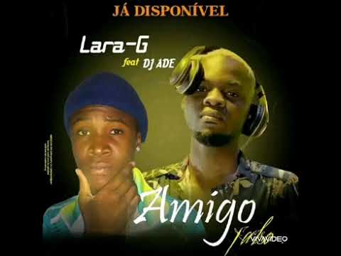 Lara g ft Dj Ad- Amigo Falso (kuduro)