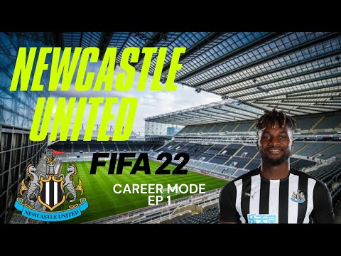 FIFA 22 NEWCASTLE UNITED CAREER MODE  EP 1- WELCOME TO THE NEW SAUDI ERA🔥😮