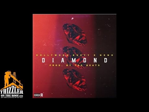 Hollywood Keefy x Neno - Diamond [Prod. Teo Beats] [Thizzler.com]