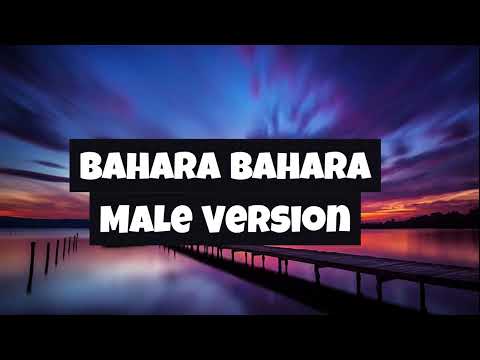 Bahara Bahara [ Male Version ] neende neende reheti h aaj kal Full Song Audio [Lyrics] | Song Lover