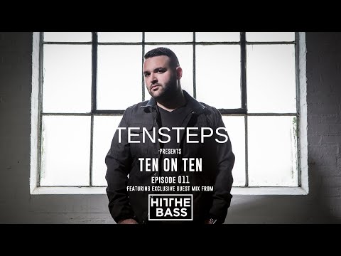 Tensteps presents Ten On Ten - Ep #011 w/ Hit The Bass Guest Mix