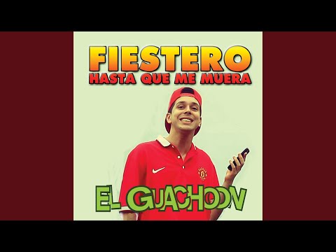 Fiestero Hasta Que Me Muera