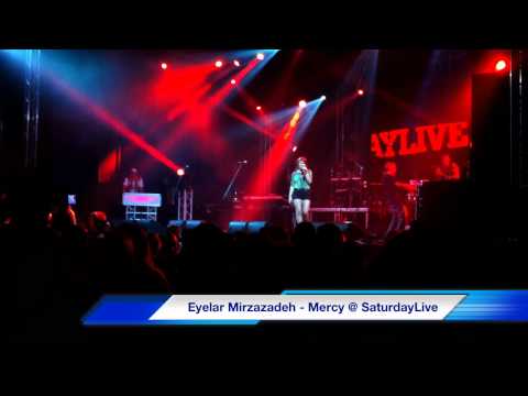 Eyelar Mirzazadeh - Mercy @ SaturdayLive