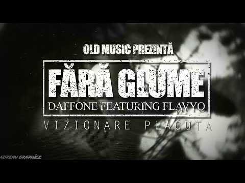 DaffOne feat Flavyo - Fără glume