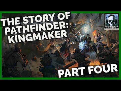 The Story Of Pathfinder: Kingmaker - Part 4