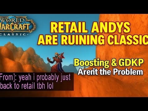 Retail Andys Are Ruining Classic WoW