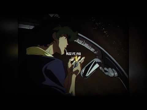Fizz (feat.Fiq) - 3AM  lyrics (slowed+reverb)