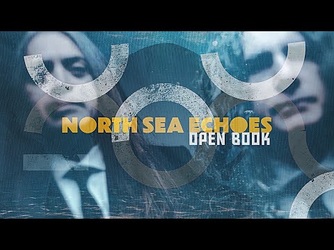 North Sea Echoes - Open Book (Lyric Video)