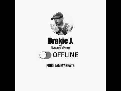 Kwago Gang Offline - Drakie J. Prod. Jammy Beats