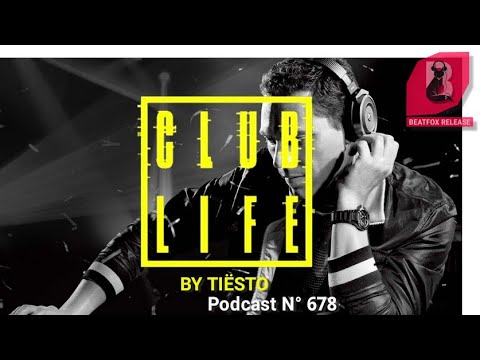 CLUBLIFE by Tiësto Podcast 678.