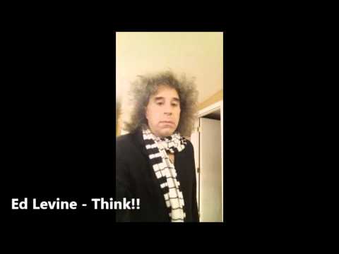 Ed Levine - think!!