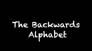 The Backwards Alphabet--by Nancy Kopman