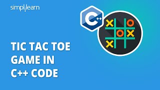 Tic Tac Toe Game In C++ Code | How To Make Tic Tac Toe In c++ | C++ Tutorial | Simplilearn