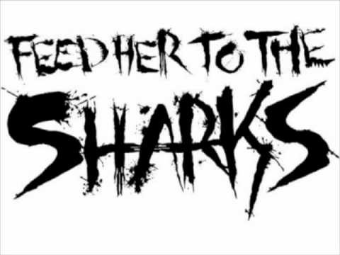 Dead by Dawn - Feed Her to the Sharks