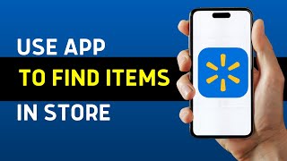 How To Use Walmart App To Find Items In Store (2026 UPDATED)