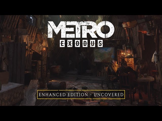 Video - Metro Exodus: Gold Edition