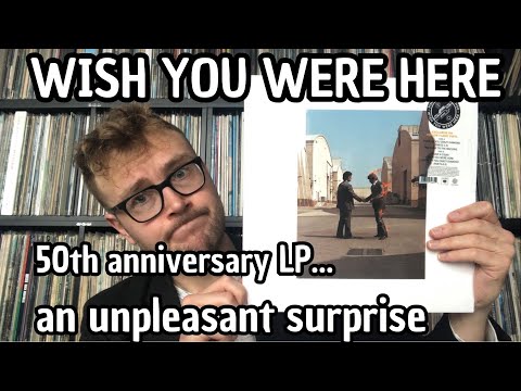 Pink Floyd 50th Anniversary Wish You Were Here LP Review - An Unpleasant Surprise