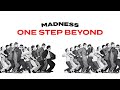 Madness One Step Beyond Official Audio