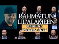 Maher Zain - Rahmatun Lil’Alameen (Genuine Vocals only Video) | Acapella
