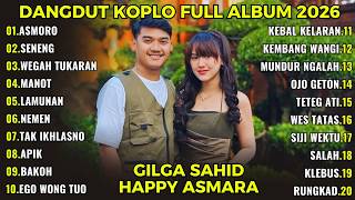 Download lagu ASMORO - LAGU JAWA DANGDUT KOPLO HAPPY ASMARA FT GILGA SAHID FULL ALBUM TERBARU 2026 mp3