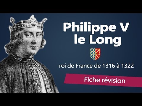 Fiche révision : Philippe V le long - roi de france
