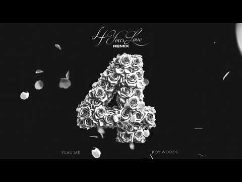 Flau'jae - 4 Your Love ft. Roy Woods REMIX (Official Visualizer)