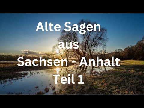 Alte Sagen aus Sachsen-Anhalt, Teil 1