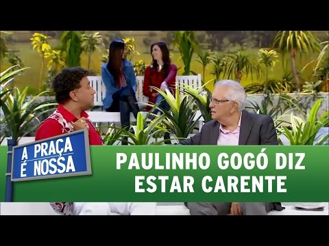 A Praça É Nossa (May 12, 2016) Paulinho Gogó says he's feeling lonely