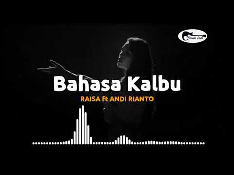 RAISA ft ANDI RIANTO - Bahasa Kalbu ( Lirik )
