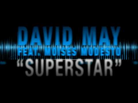 David May - Superstar feat. Moises Modesto