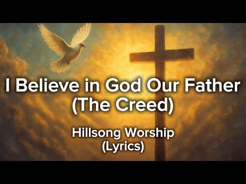 This I Believe (The Creed) Lyric Video - Hillsong Worship 