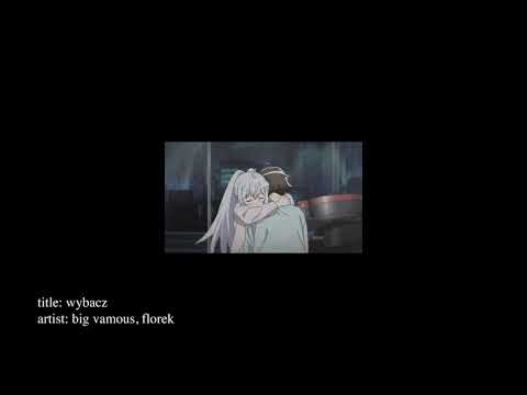 BIG VAMOUS x florek  - Wybacz