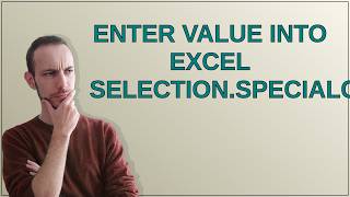 Enter value into Excel Selection.SpecialCells(xlCellTypeBlanks).Select9998646 