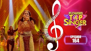 Flowers Top Singer 4 | Musical Reality Show | EP# 164