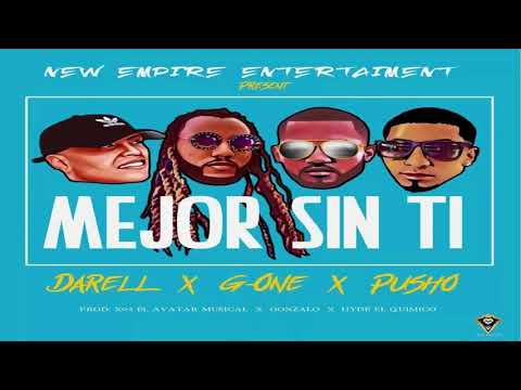 Mejor Sin Tí - G One -Ft.  Pusho x Darell - Y S s