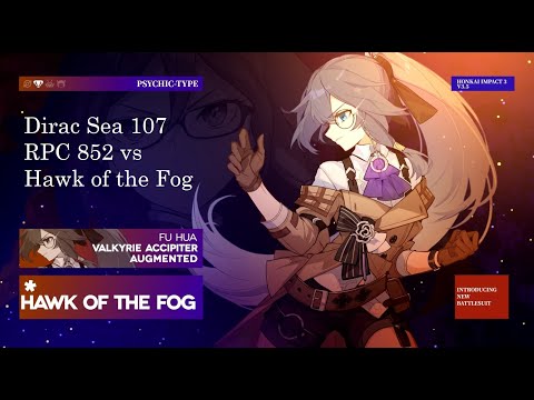 HI3 - Dirac Sea 107 RPC 852 - Hawk of the Fog!!!