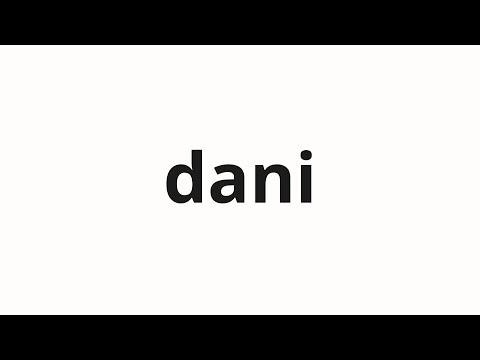How to pronounce dani | 다니 (Dani in Korean)