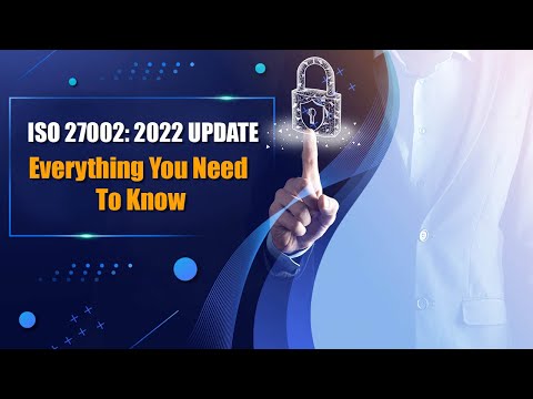 ISO 27002: 2022 Update