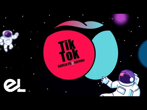 GARCIA PA & RAFFINO - Tik Tok (Official Video)