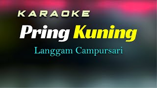 Download lagu Karaoke Langgam Pring Kuning mp3 Download lagu Karaoke Langgam Pring Kuning mp3