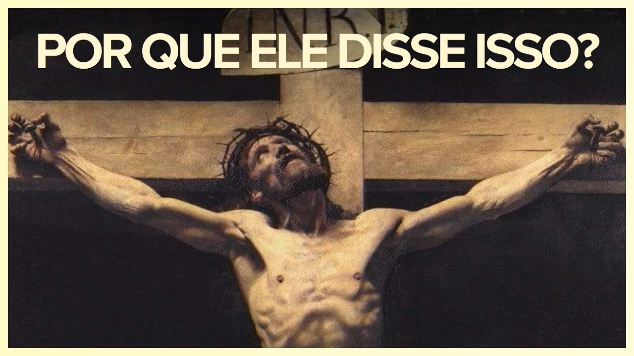 Por Que Jesus Disse "Deus Meu, Deus Meu, Por Que Me Desamparaste"?