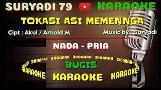 Download lagu karaoke 'TOKASI ASI MEMENNGA, nada pria. cipt: Akul/Arnold M mp3