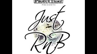 JUST RnB MIXTAPE AD + ( 3 DOWNLOAD LINKS ) 2011 (TRIPLE B PRODUKTIONZ)