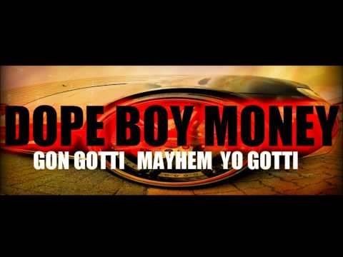 Gon Gotti ft  Mayhem & Yo Gotti   Dope Boy Money #Leaked #Exclusive 1