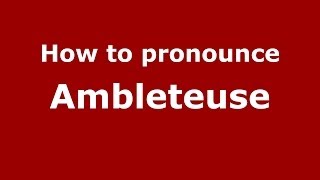How to pronounce Ambleteuse