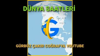 DÜNYA SAATLERİ #yerelsaathesapları #ulusalsaat #uluslararasısaatdiliml