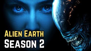 Alien: Earth Season 2 Release Date, Cast, Plot &amp; Renewal News