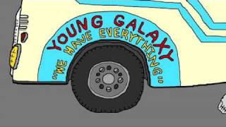 YOUNG GALAXY &#39;We Have Everything&#39; [OFFICIAL VIDEO]